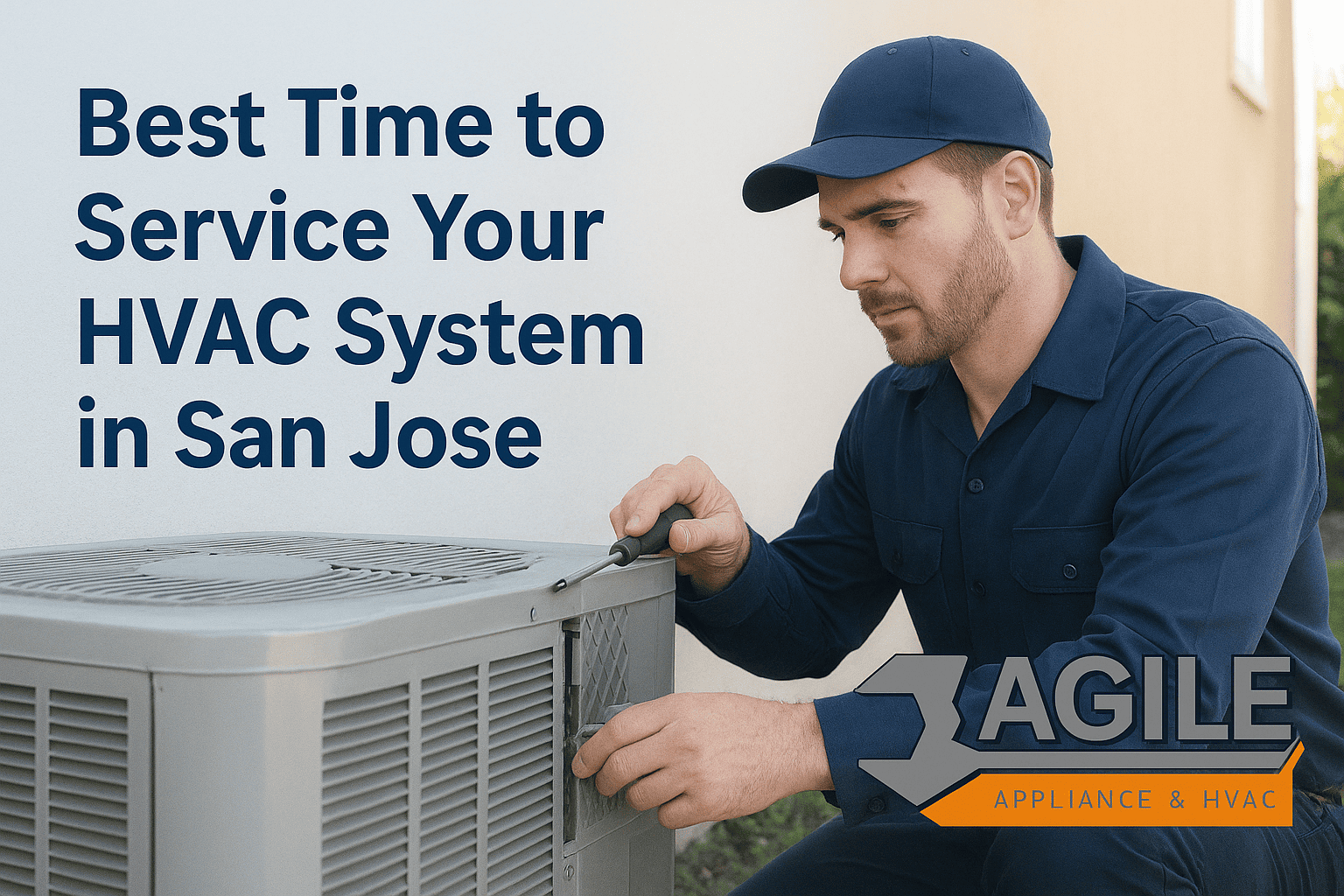 San Jose HVAC technician performing seasonal maintenance on a home air conditioning unit during spring, with Agile Appliance & HVAC logo at the bottom right.