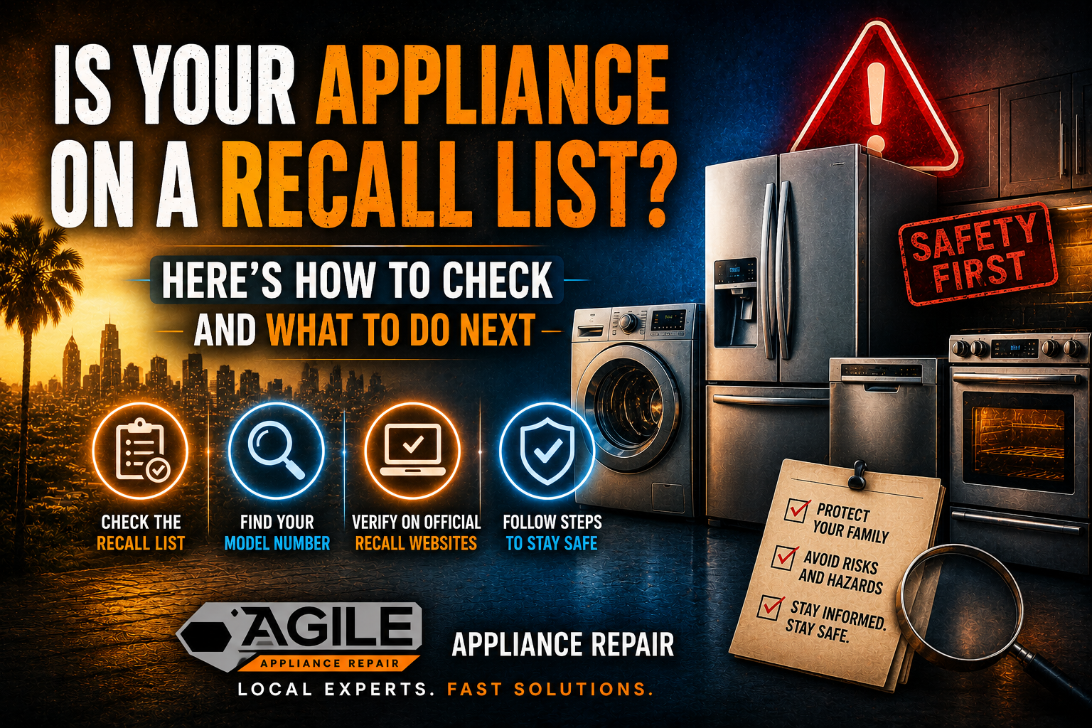 Is your appliance on a recall list? Blog cover featuring refrigerators, ovens, dishwashers, and washing machines with recall warning signs and safety checklist. Homeowner guide to checking appliance recalls, finding model numbers, verifying recall notices, and preventing appliance safety risks.